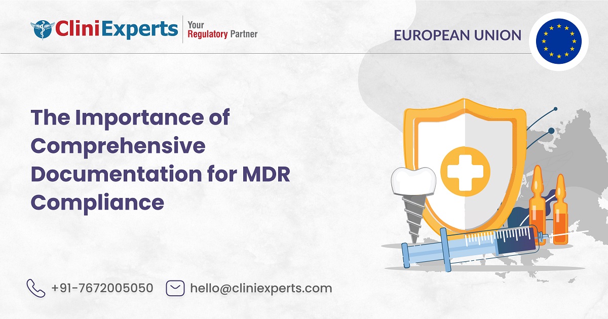 The Importance of Comprehensive Documentation for MDR Compliance_
