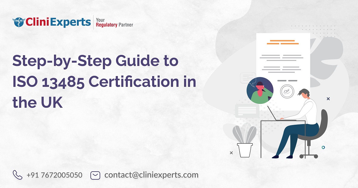 Step-by-Step Guide to ISO 13485 Certification in the UK